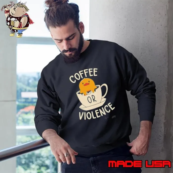 Coffee Or Violence Duck Cartoon Sweatshirt