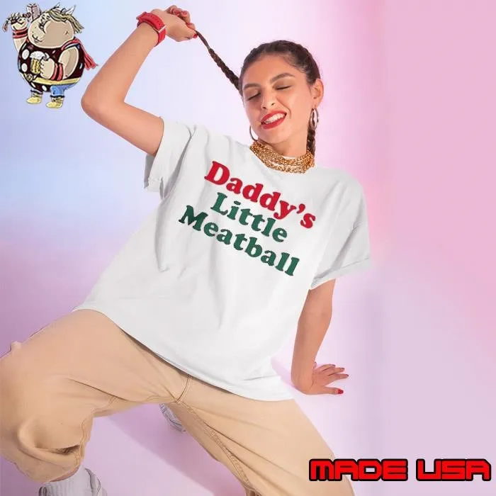 Daddy’s little meatball Italian Ladies tee