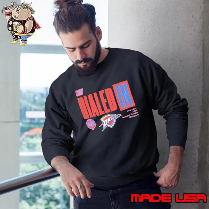 Dialed In 2025 Nba Playoffs Oklahoma City Thunder Sweatshirt