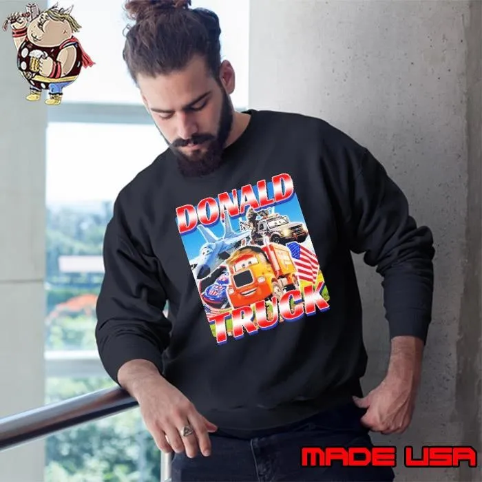 Donald Truck cartoon USA flag Sweatshirt