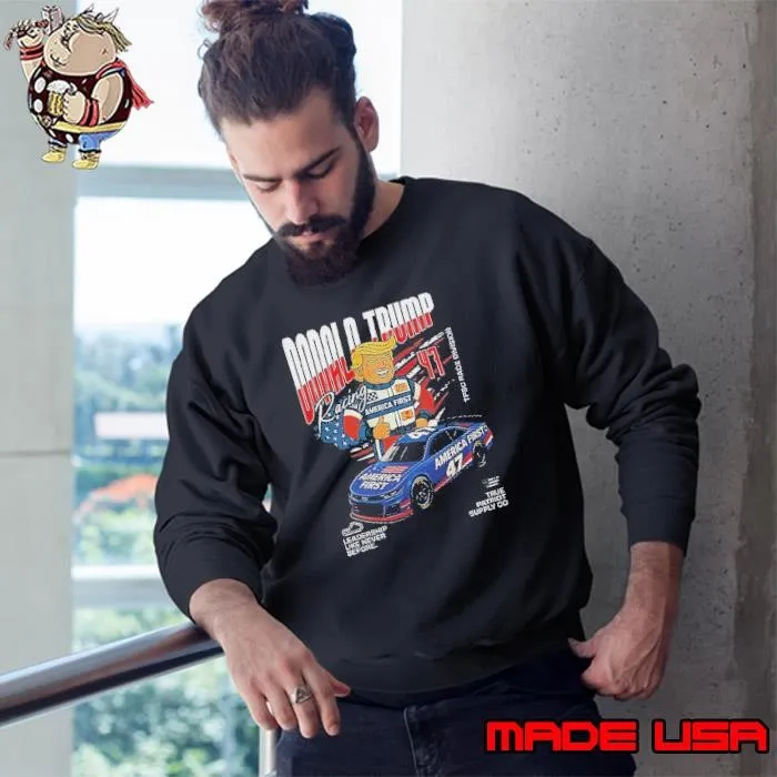 Donald Trump America First 47 Racing Team Stock Car Sweatshirt
