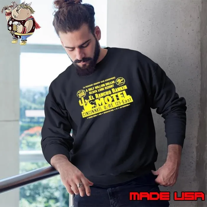 El Rancho Rankin Motel Cincinnati a half million dollar block long resort Sweatshirt