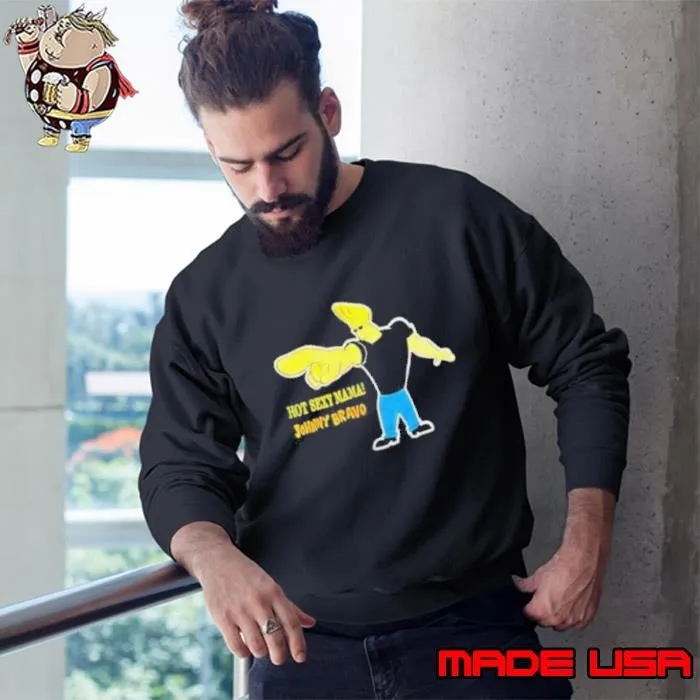 Hot sexy mama Johnny Bravo Sweatshirt