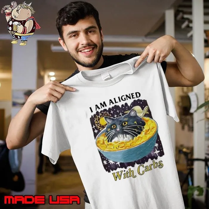 I am aligned with carbs cat shirt