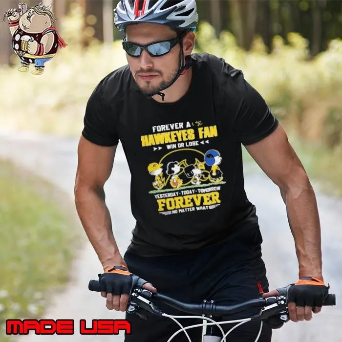 Iowa Hawkeyes With Snoopy Peanuts Forever Fan No Matter What Unisex