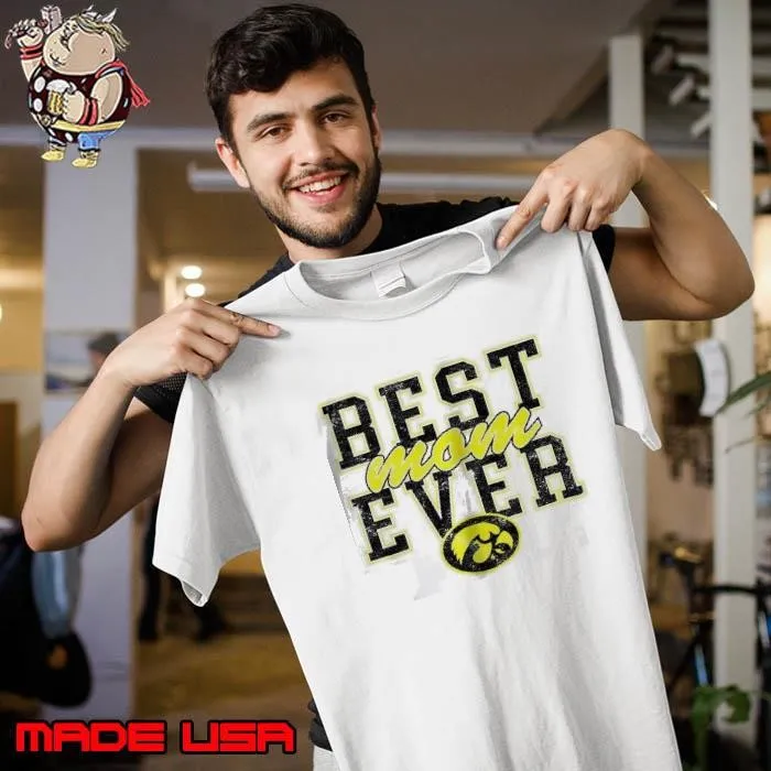 Iowa Hawkeyes best Mom ever shirt