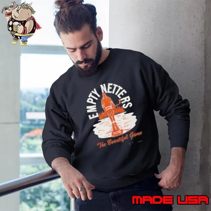 Its A Beautiful Game Hockey Empty Netters Sweatshirt