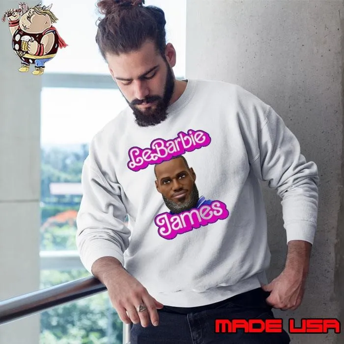 Lebarbie James Lebron James Sweatshirt