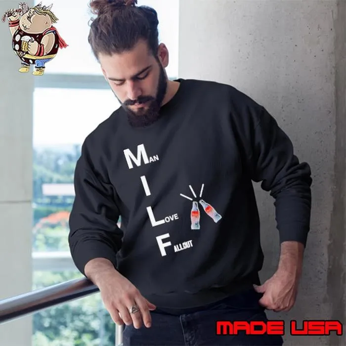MILF man I love Fallout Sweatshirt