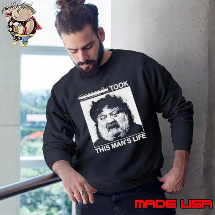 Ozempic took this man’s life Sweatshirt