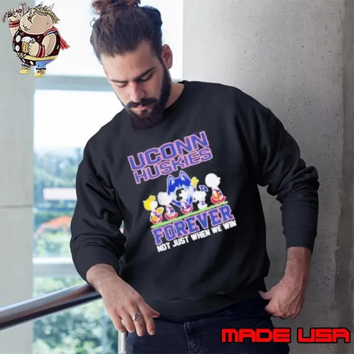 Peanuts characters UConn Huskies forever not just when we win Sweatshirt