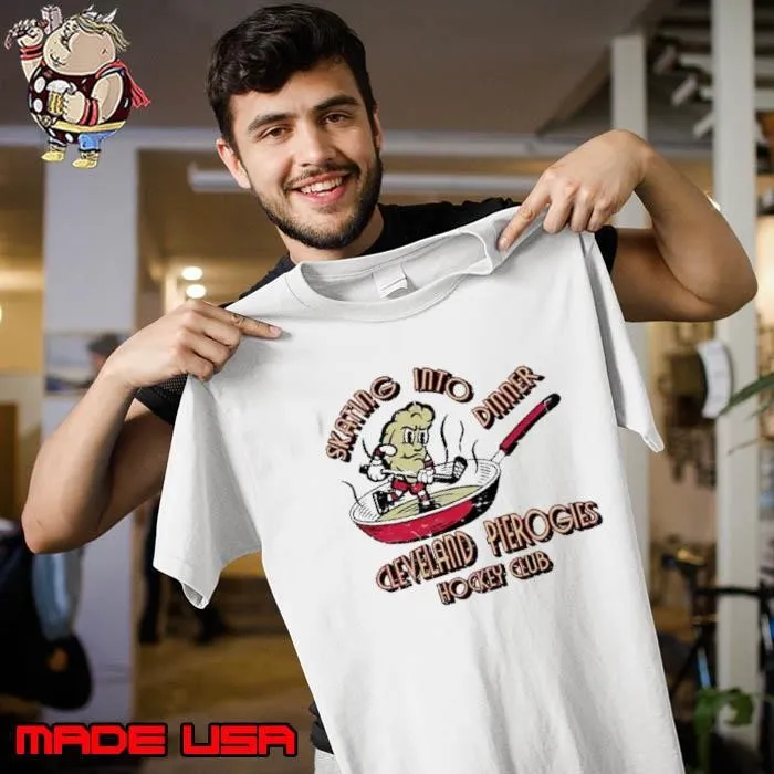 Skating into dinner Cleveland Pierogies Hockey club shirt