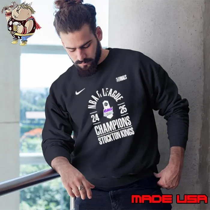 Stockton Kings NBA G 2024 2025 League Champions Sweatshirt