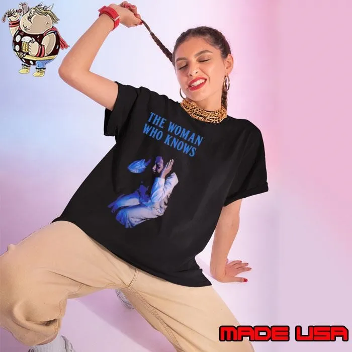 The woman who knows shirt