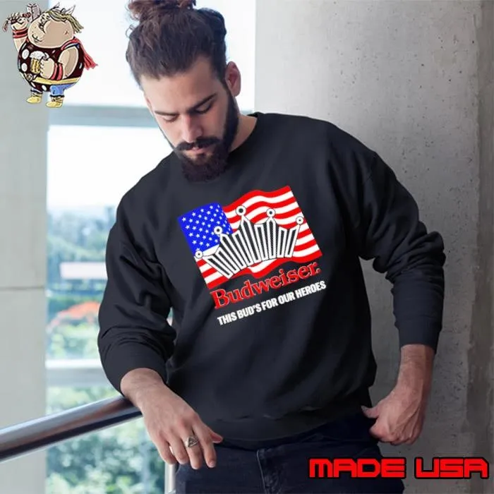 This Bud’s for our heroes american flag shirt