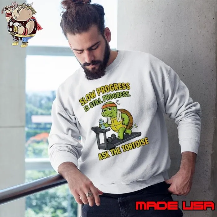 Turtle slow progress is still progress shirt