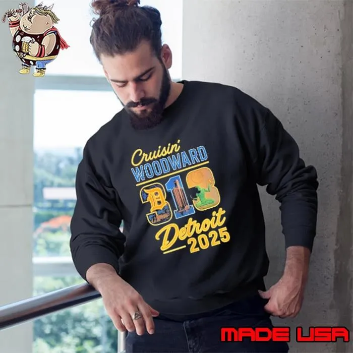 313 Cruisin’ Woodward Detroit M1 2025 Sweatshirt