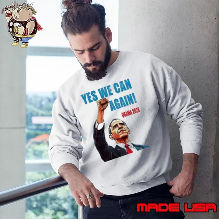 Barack Obama for president yes we can again Obama 2028 Sweatshirt