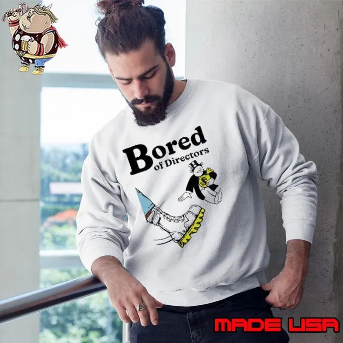 Bored of directors Sweatshirt