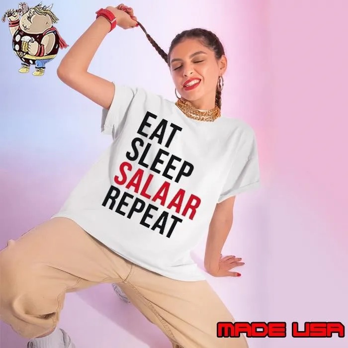 Eat sleep salaar repeat Ladies tee