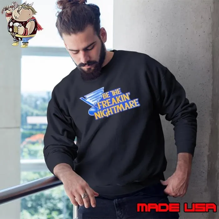 Jon Gruden thank you St. Louis Blues Be The Freakin’ Nightmare Sweatshirt