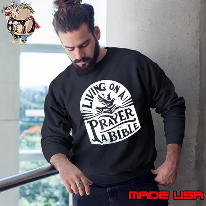 Living on a prayer and a bible shirt