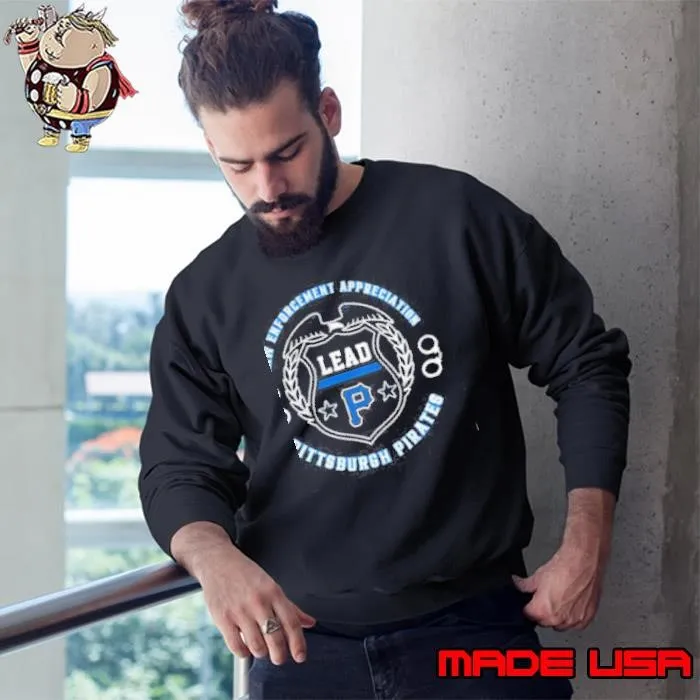 Pittsburgh Pirates Law Enforcement Appreciation Day 2025 Sweatshirt