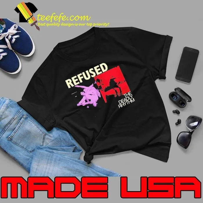 Refused The Deadly Rhythm Unisex