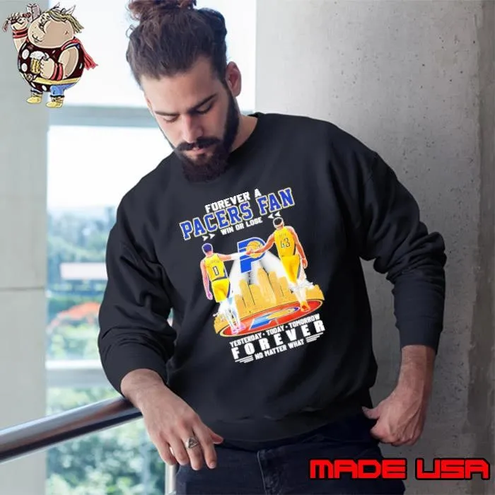 Tyrese Haliburton and Pascal Siakam forever a Indiana Pacers win or lose yesterday today tomorrow Sweatshirt