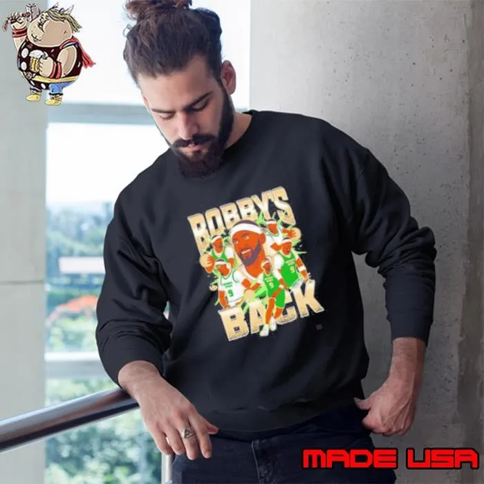Bobby’s back Underdog Sweatshirt