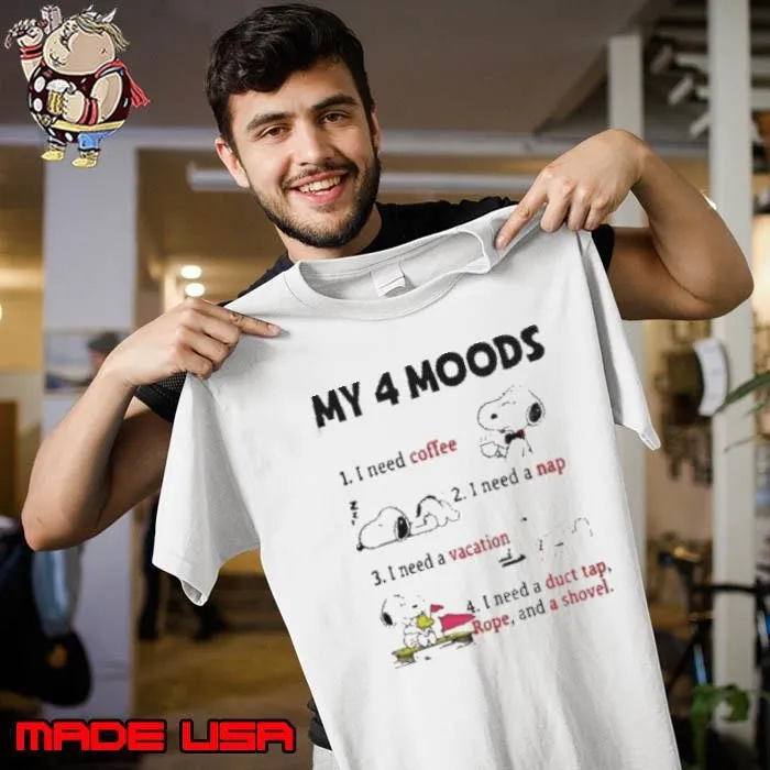Snoopy My 4 Moods I Need Coffee I Need A Nap I Need A Vacation Unisex