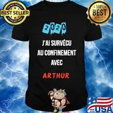 2020 j'ai survecu au confinement avec arthur shirt
