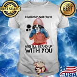 Bulldogs stand up and fight and i’ll stand up with you coronavirus shirt