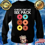 Check out my six pack donut s Sweater