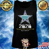 Dallas cowboys 2020 the year when shit got real quarantined toilet paper mask covid-19 s Tank top