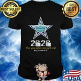 Dallas cowboys 2020 the year when shit got real quarantined toilet paper mask covid-19 shirt