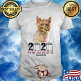Dog 2020 the year when shit got real quarantined shirt