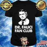 Dr.fauci fan club shirt