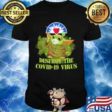 Farmers insurance baby yoda destroy the covid-19 virus shirt