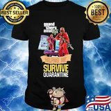 Grand theft auto v five helping me survive quarantine shirt