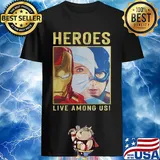 Heroes Live Among Us Iron Man Nurse and Captain America shirt