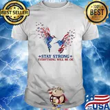 Hummingbird Stay strong everything will be ok shirt