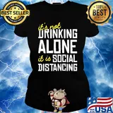 It's not Drinking Alone it is social distancing s 16