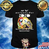 Jack skellington sally and daughter my 1st mother’s day 2020 the year when shit got real quarantined mask toilet paper covid-19 shirt