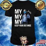 Joe biden my keep your distance signature shirt