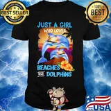 Just a girl who loves beaches and dolphins flowers shirt