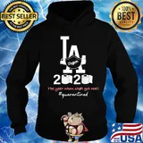 Los angeles dodgers 2020 the year when shit got real quarantined toilet paper mask covid-19 s Hoodie