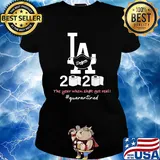 Los angeles dodgers 2020 the year when shit got real quarantined toilet paper mask covid-19 s Ladies tee