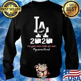 Los angeles dodgers 2020 the year when shit got real quarantined toilet paper mask covid-19 s Sweater