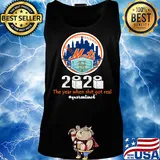 New york mets 2020 the year when shit got real quarantined toilet paper mask covid-19 s Tank top